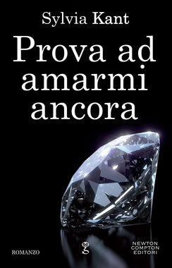 PROVA AD AMARMI ANCORA (EDIZIONE 2016 NEWTON COMPT...