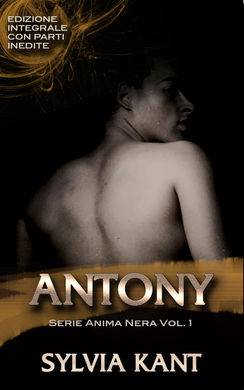 ANTONY EDIZIONE INTEGRALE CON PARTI INEDITE (CIRCA...